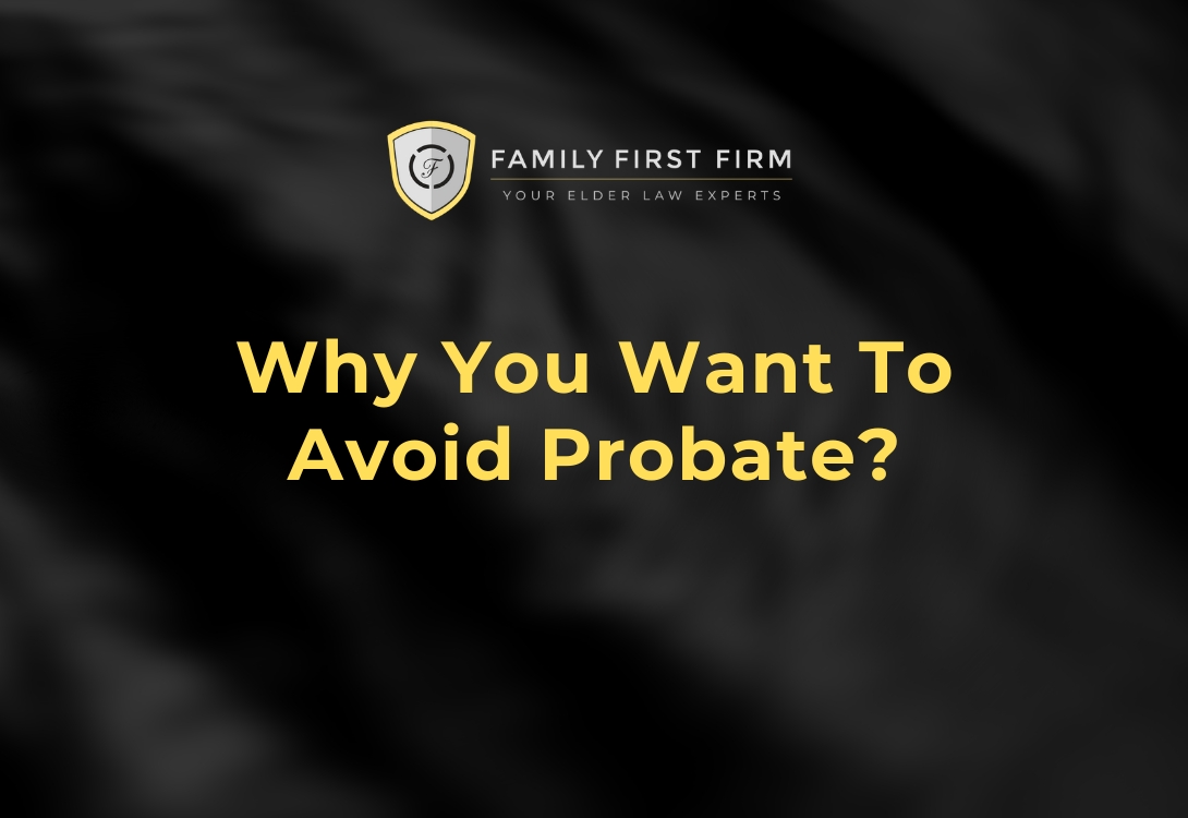 Why You Want to Avoid Probate