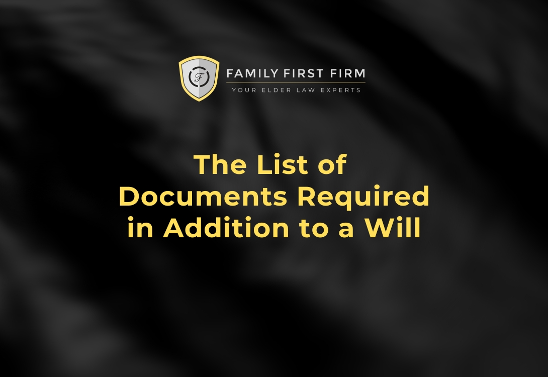 The List of Documents Required in Addition to a Will